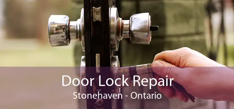 Door Lock Repair Stonehaven - Ontario