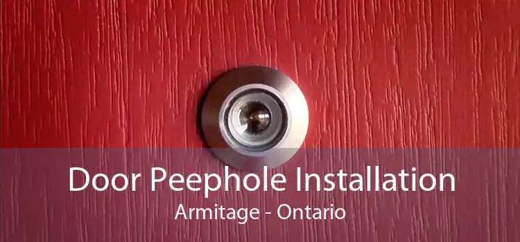 Door Peephole Installation Armitage - Ontario