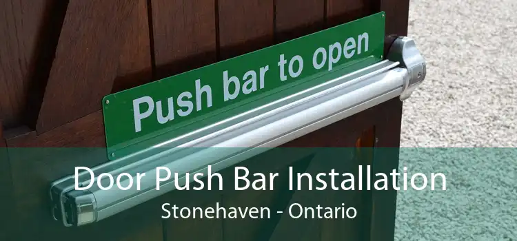 Door Push Bar Installation Stonehaven - Ontario