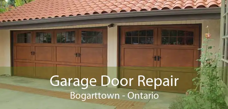 Garage Door Repair Bogarttown - Ontario