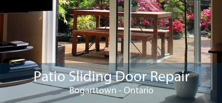 Patio Sliding Door Repair Bogarttown - Ontario