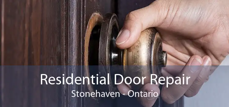 Residential Door Repair Stonehaven - Ontario