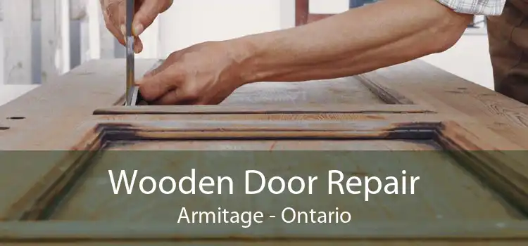 Wooden Door Repair Armitage - Ontario